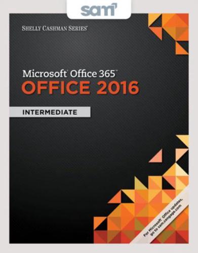 Shelly Cashman Microsoft Office 365 & Office 2016 + Lms Integrated Sam 365 & 2016 Assessments, Trainings, and Projects With 2 Mindtap Reader Access Card