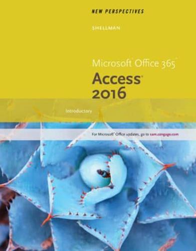 New Perspectives Microsoft Windows 10 Introductory + New Perspectives Microsoft Office 365 & Access 2016 Introductory + Sam 365 & 2016 Assessment, Training and Projects V1.0