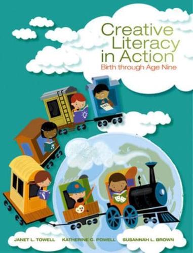 Bundle: Creative Literacy in Action: Birth Through Age Nine, 1st Edition + Mindtap Education for 1 Term (6 Months) Printed Access Card