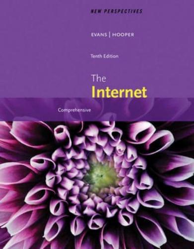 Bundle: New Perspectives on the Internet: Comprehensive, Loose-Leaf Version, 10th + Mindtap Computing, 1 Term (6 Months) Printed Access Card