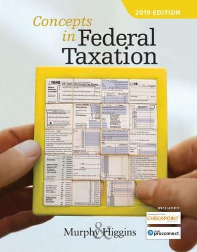 Concepts in Federal Taxation 2019 (With Intuit ProConnect Tax Online 2017 and RIA Checkpoint¬ 1 Term (6 Months) Printed Access Card)