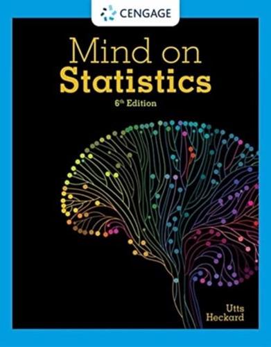 Student Solutions Manual for Utts/Heckard's Mind on Statistics, 6th