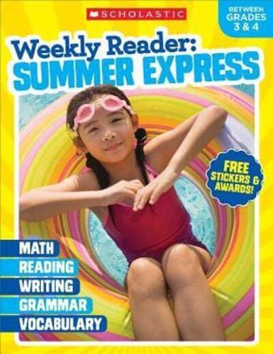 Weekly Reader: Summer Express Grades 3 & 4