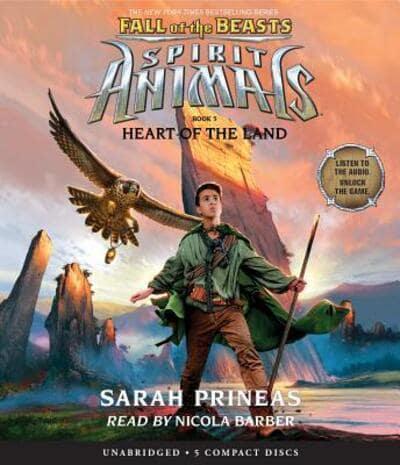 Heart of the Land (Spirit Animals: Fall of the Beasts, Book 5)