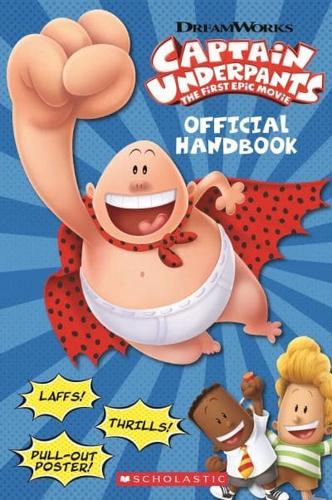 Captain Underpants - The First Epic Movie Official Handbook