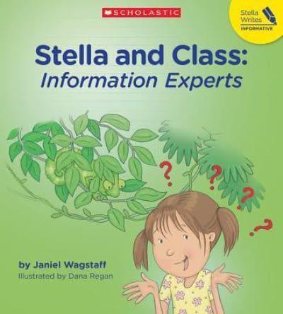 Stella and Class: Information Experts