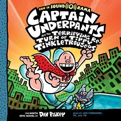 Captain Underpants and the Terrifying Return of Tippy Tinkletrousers (Captain Underpants #9)