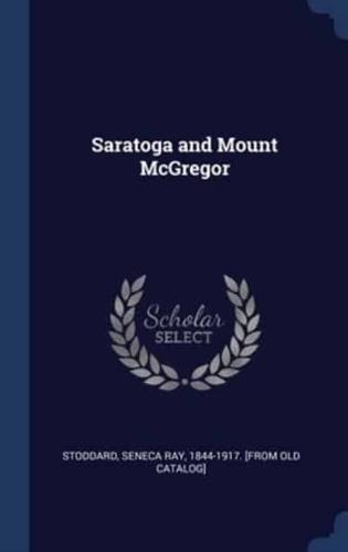 Saratoga and Mount McGregor