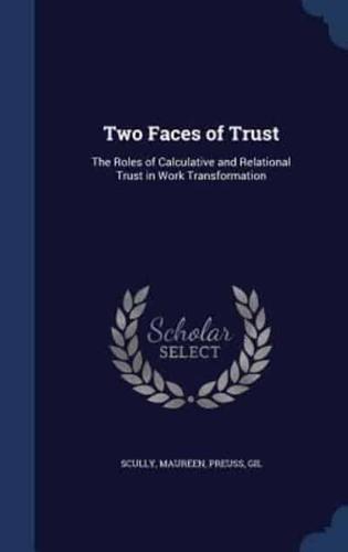 Two Faces of Trust