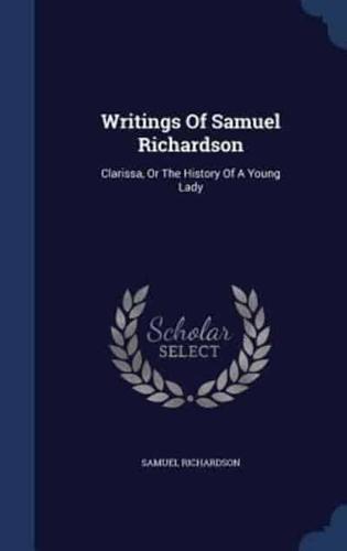 Writings Of Samuel Richardson