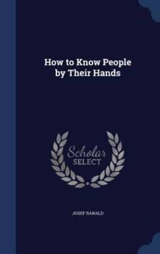 How to Know People by Their Hands