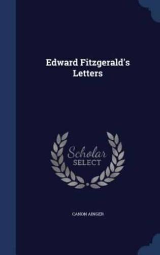 Edward Fitzgerald's Letters
