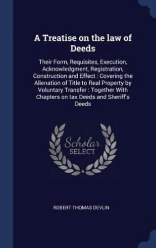 A Treatise on the Law of Deeds