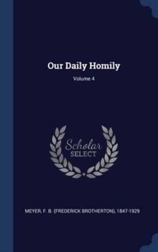 Our Daily Homily; Volume 4