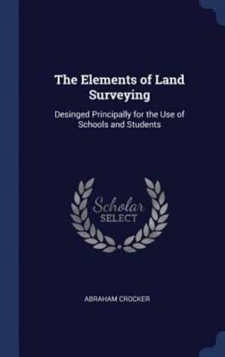 The Elements of Land Surveying