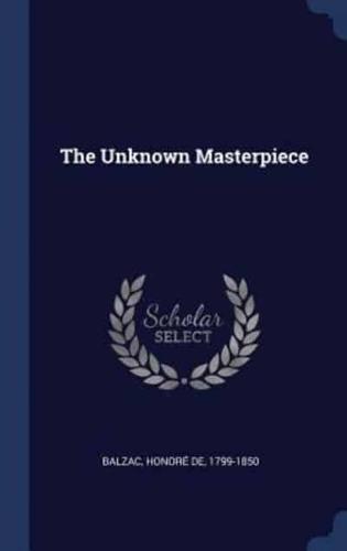 The Unknown Masterpiece