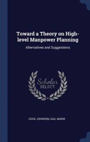 Toward a Theory on High-Level Manpower Planning