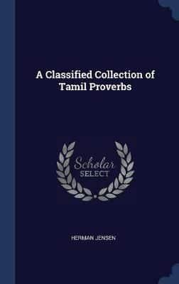 A Classified Collection of Tamil Proverbs