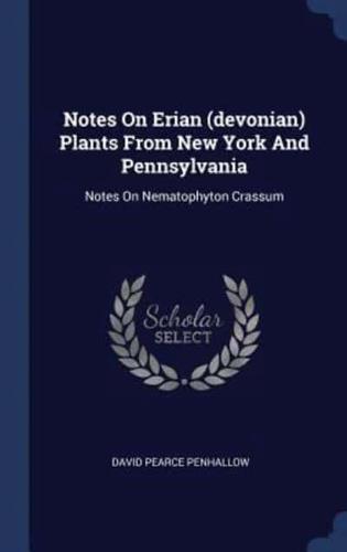 Notes On Erian (Devonian) Plants From New York And Pennsylvania