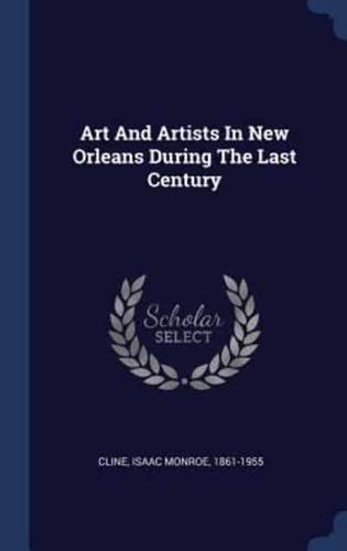 Art And Artists In New Orleans During The Last Century