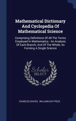 Mathematical Dictionary And Cyclopedia Of Mathematical Science