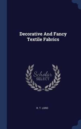 Decorative And Fancy Textile Fabrics