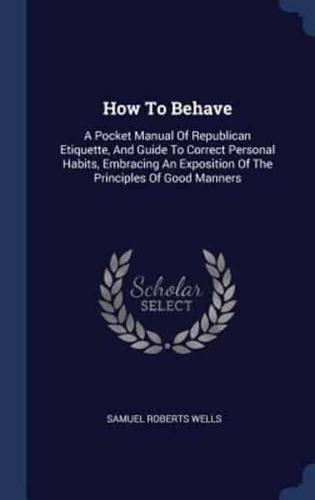 How To Behave