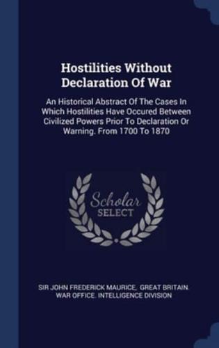 Hostilities Without Declaration Of War