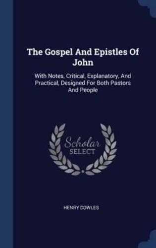 The Gospel And Epistles Of John