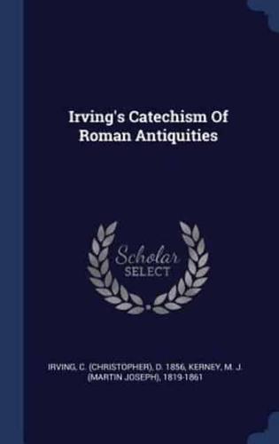 Irving's Catechism of Roman Antiquities