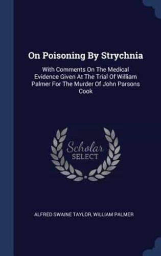 On Poisoning By Strychnia