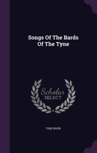 Songs Of The Bards Of The Tyne