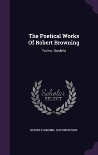 The Poetical Works Of Robert Browning