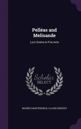 Pelléas and Melisande