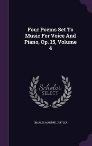 Four Poems Set To Music For Voice And Piano, Op. 15, Volume 4
