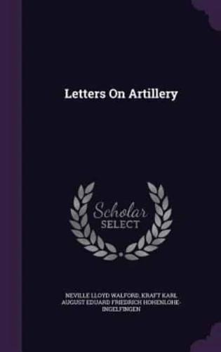 Letters On Artillery