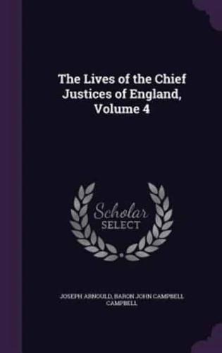 The Lives of the Chief Justices of England. Volume 4