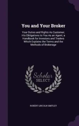 You and Your Broker