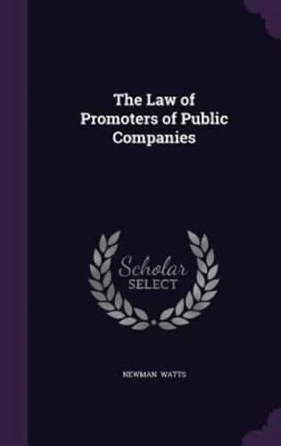 The Law of Promoters of Public Companies