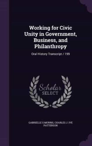 Working for Civic Unity in Government, Business, and Philanthropy