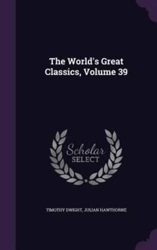 The World's Great Classics, Volume 39