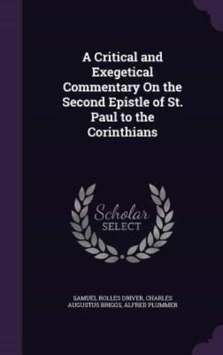 A Critical and Exegetical Commentary On the Second Epistle of St. Paul to the Corinthians