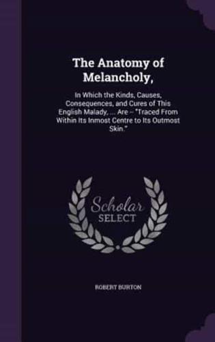 The Anatomy of Melancholy,