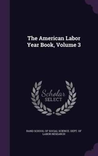 The American Labor Year Book, Volume 3