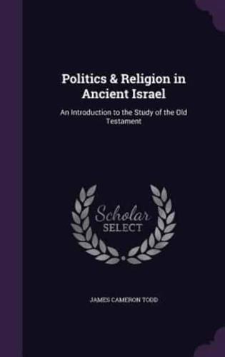 Politics & Religion in Ancient Israel