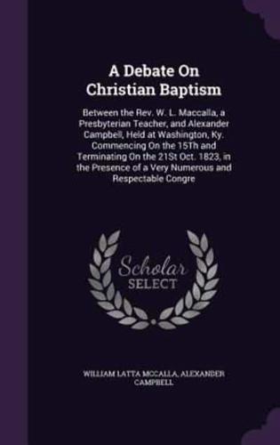 A Debate On Christian Baptism
