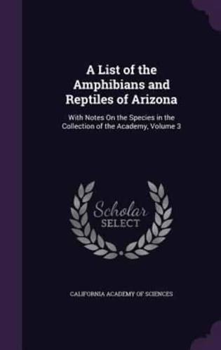 A List of the Amphibians and Reptiles of Arizona