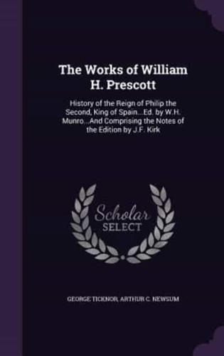 The Works of William H. Prescott