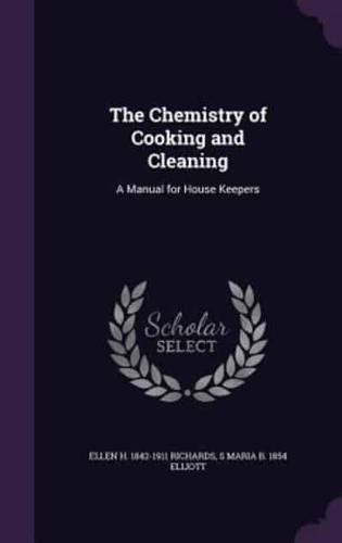 The Chemistry of Cooking and Cleaning