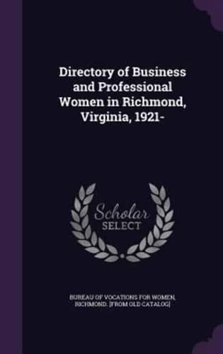 Directory of Business and Professional Women in Richmond, Virginia, 1921-